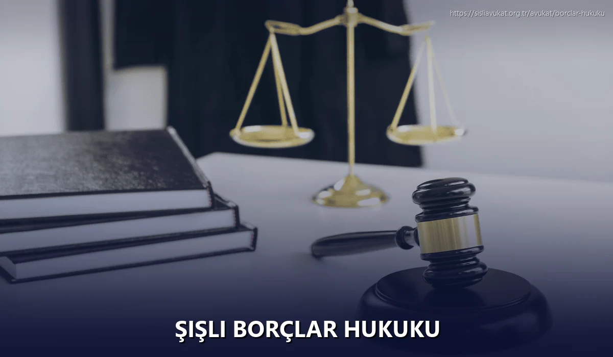 Şişli Borçlar Hukuku