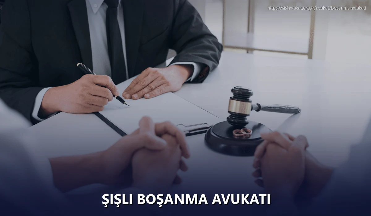 Şişli Boşanma Avukatı
