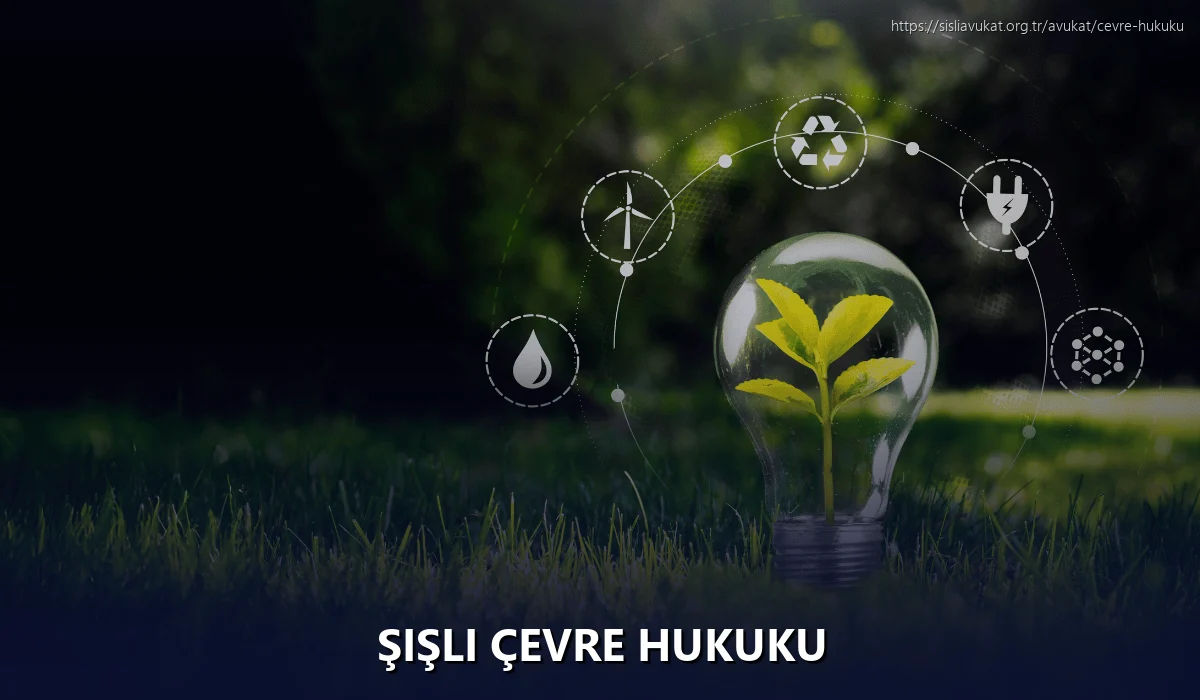 Şişli Çevre Hukuku