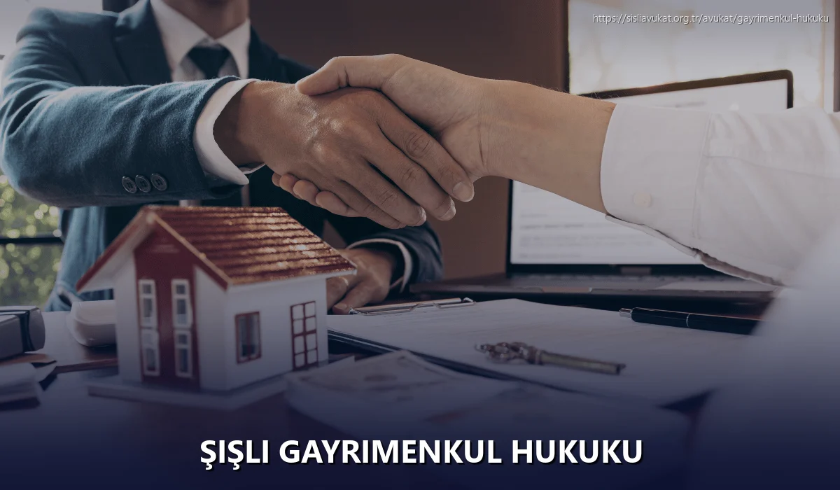 Şişli Gayrimenkul Hukuku