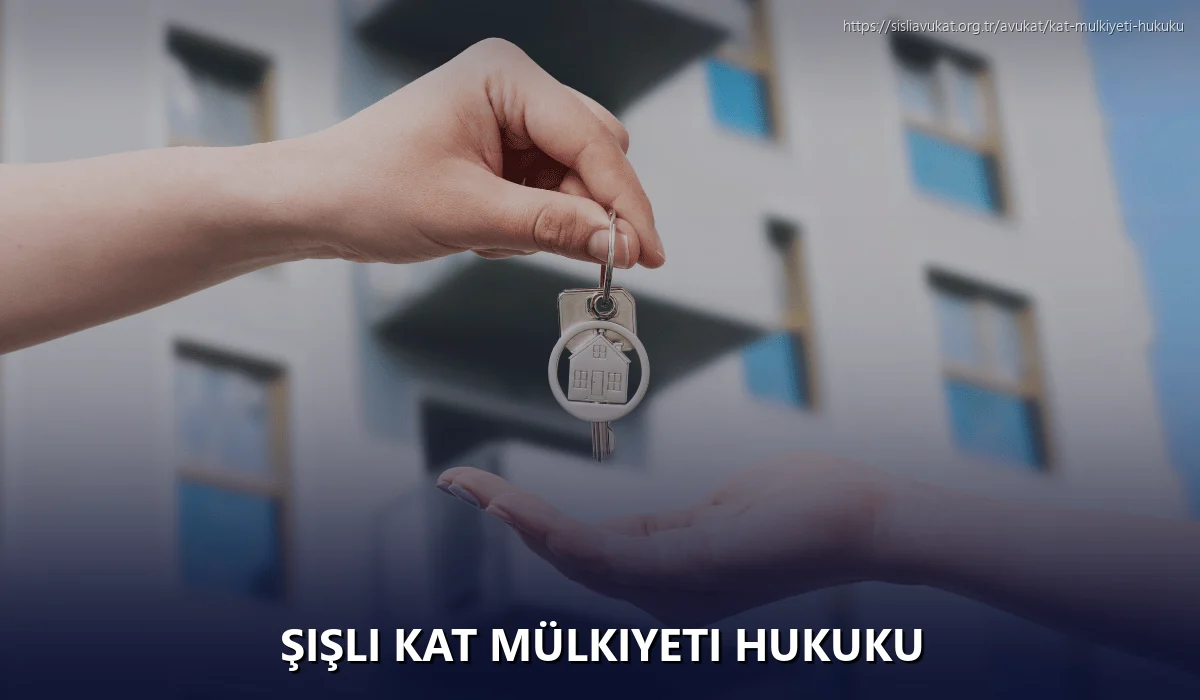 Şişli Kat Mülkiyeti Hukuku