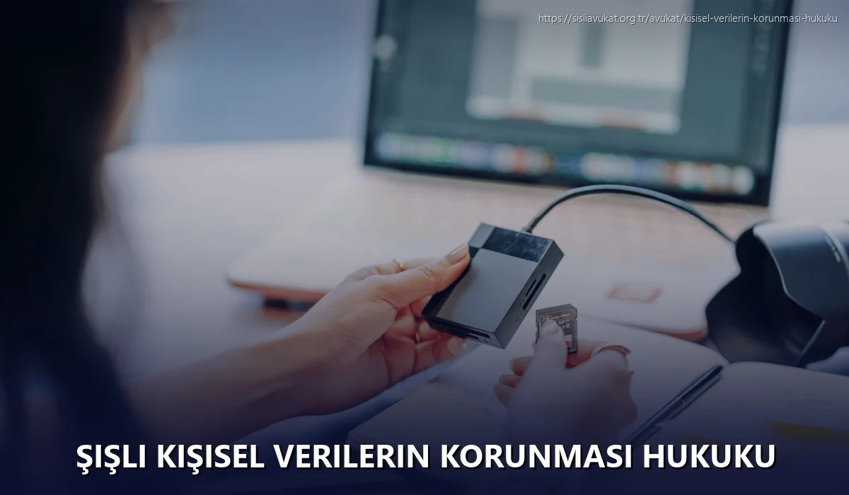 Şişli Kişisel Verilerin Korunması Hukuku