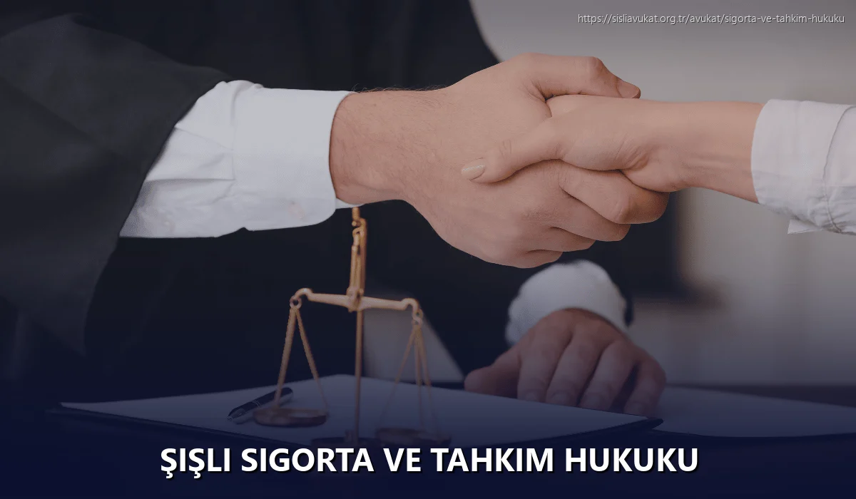 Şişli Sigorta ve Tahkim Hukuku