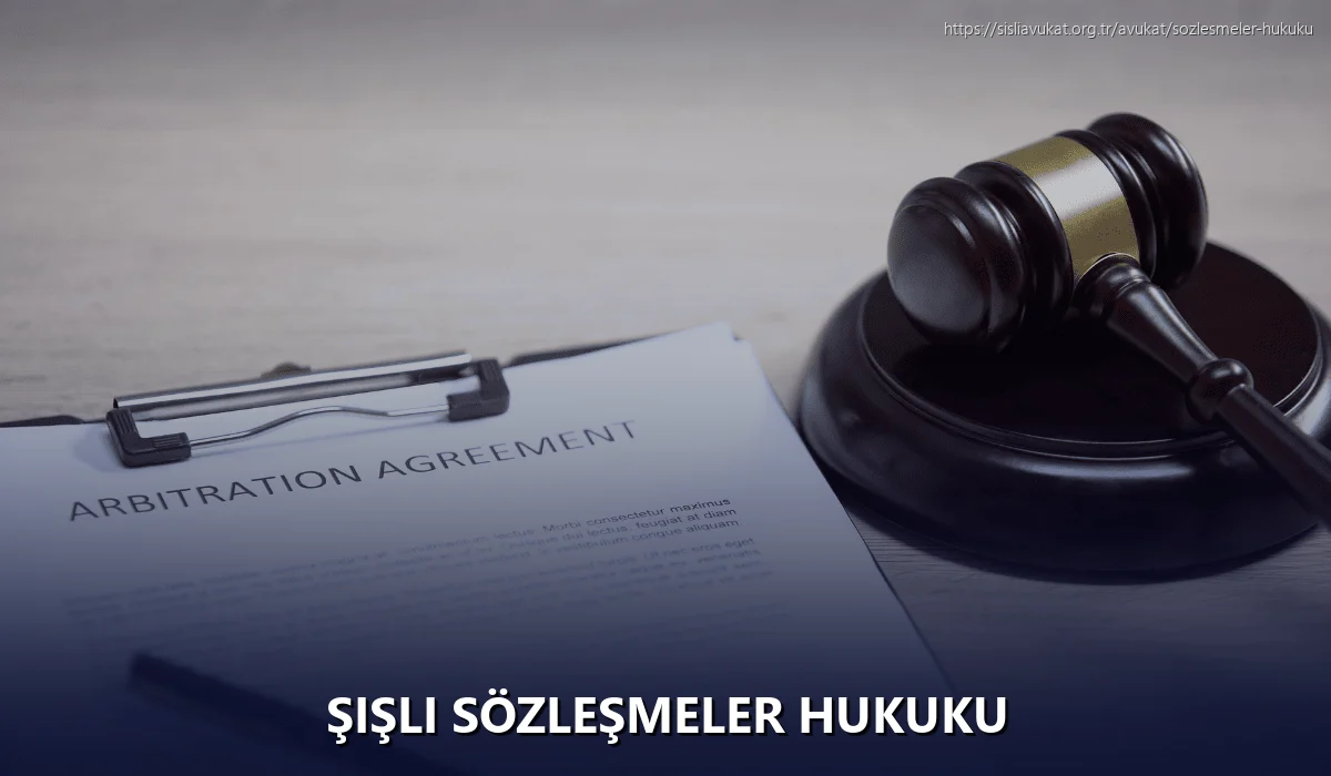 Şişli Sözleşmeler Hukuku