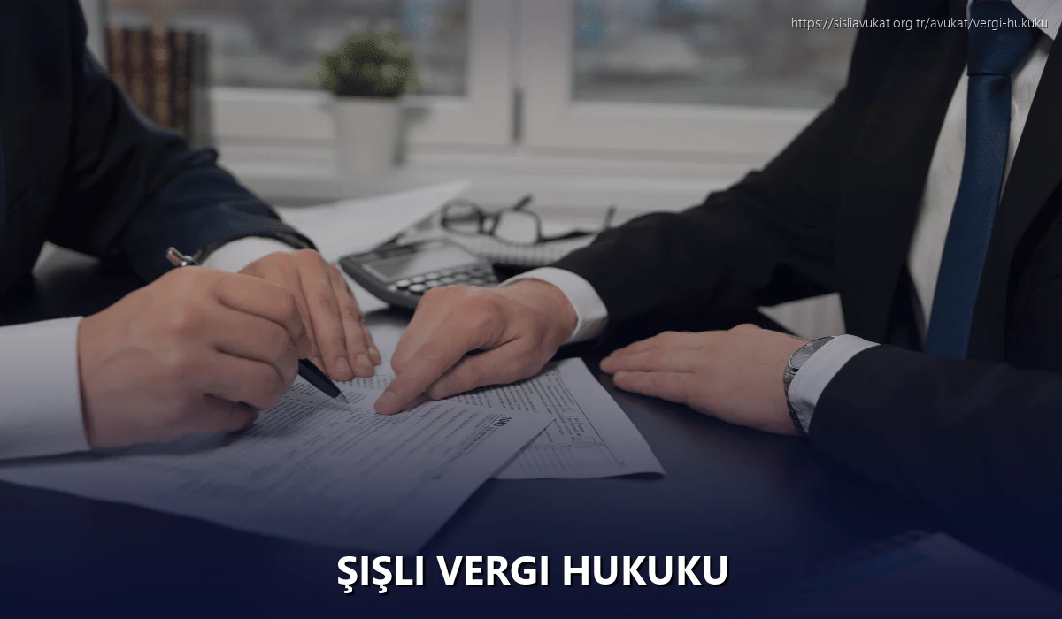 Şişli Vergi Hukuku